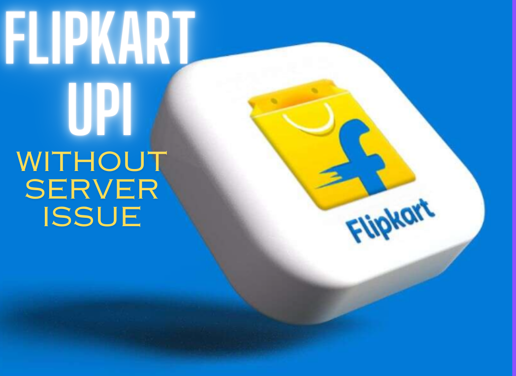 Simplifying Payments with Flipkart UPI